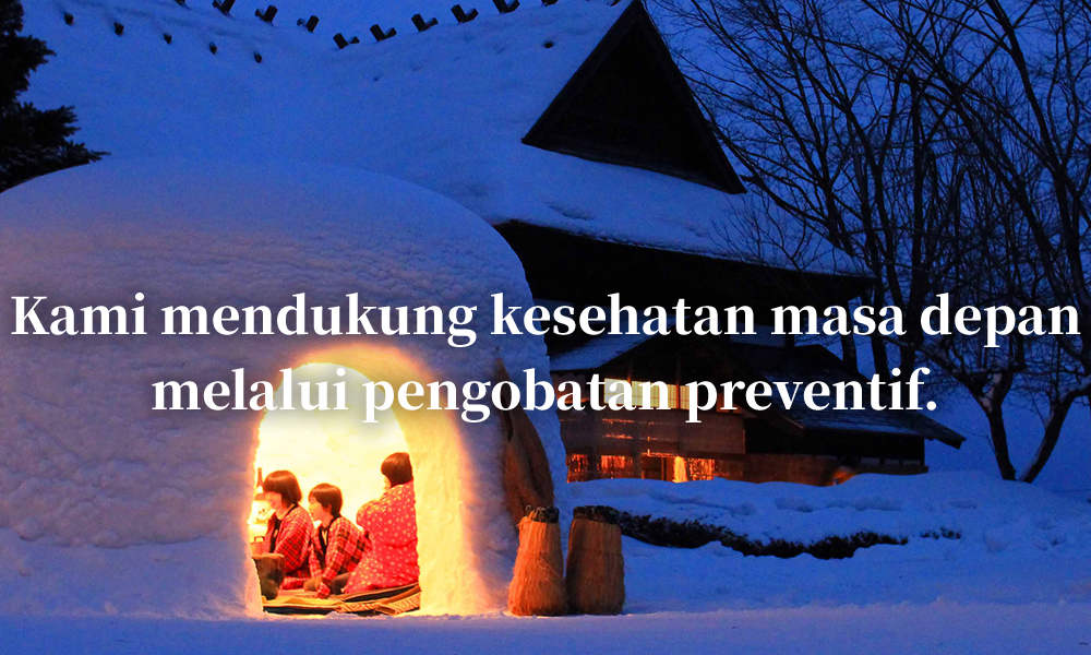 Kami mendukung kesehatan masa depan melalui pengobatan preventif.